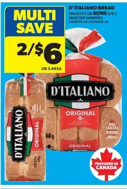 Real Canadian Superstore D'ITALIANO BREAD, 600/675 G OR BUNS, 6/8' S offer