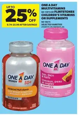 Real Canadian Superstore ONE A DAY MULTIVITAMINS, 60-130'S OR FLINTSTONES CHILDREN'S VITAMINS OR SUPPLEMENTS, 60-180'S offer