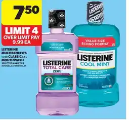 Real Canadian Superstore LISTERINE MULTIBENEFITS, 1 L OR CLASSIC, 1.5 L MOUTHWASH offer