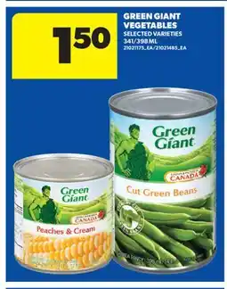 Real Canadian Superstore GREEN GIANT VEGETABLES, 341/398 ML offer