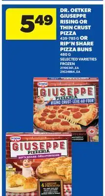 Real Canadian Superstore DR. OETKER GIUSEPPE RISING OR THIN CRUST PIZZA, 439-785 G OR RIP'N SHARE PIZZA BUNS, 480 G offer