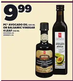 Loblaws PC AVOCADO OIL 500 ML OR BALSAMIC VINEGAR 4 LEAF 250 ML offer