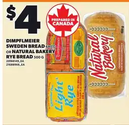 Loblaws DIMPFLMEIER SWEDEN BREAD, 680 g, OR NATURAL BAKERY RYE BREAD 500 g offer