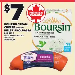 Loblaws BOURSIN CREAM CHEESE, 150 G OR PILLER'S KOLBASSA offer