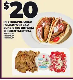 Loblaws IN-STORE PREPARED PULLED PORK BAO BUNS, GYRO OR FAJITA CHICKEN TACO TRAY offer