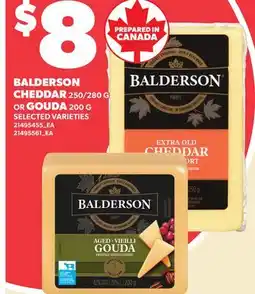 Loblaws BALDERSON CHEDDAR, 250/280 G OR GOUDA offer