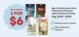 Petvalu ALL 2 oz Performatrin Ultra, Performatrin Prime and Inaba Lickable Cat Treats offer