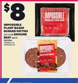 Loblaws IMPOSSIBLE PLANT-BASED BURGER PATTIES, 227 G OR GROUND BEEF, 340 G offer
