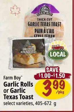 Farm Boy Farm Boy Garlic Rolls or Garlic Texas Toast offer