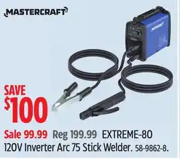 Canadian Tire Mastercraft EXTREME-80 120V Inverter Arc 75 Stick Welder offer