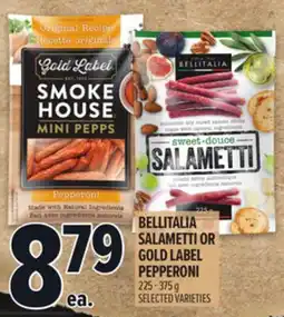 Metro BELLITALIA SALAMETTI OR GOLD LABEL PEPPERONI offer