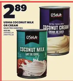 Loblaws USHIA COCONUT MILK OR CREAM offer