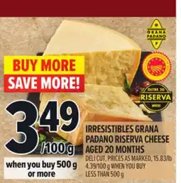 Metro IRRESISTIBLES GRANA PADANO RISERVA CHEESE AGED 20 MONTHS offer
