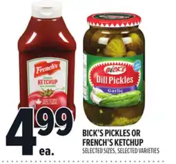 Metro BICK'S PICKLES OR FRENCH'S KETCHUP offer