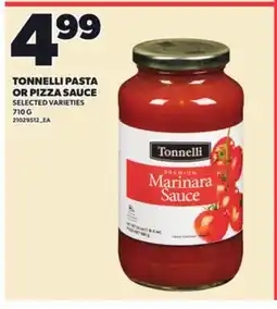 Loblaws TONNELLI PASTA OR PIZZA SAUCE offer