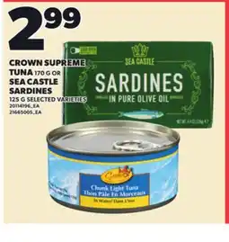 Loblaws CROWN SUPREME TUNA, 170 G OR SEA CASTLE SARDINES, 125 G offer