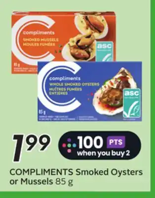 Sobeys COMPLIMENTS Smoked Oysters or Mussels offer