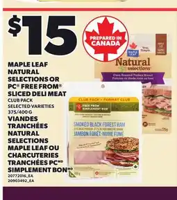 Independent Grocer MAPLE LEAF NATURAL SELECTIONS OR PC° FREE FROM SLICED DELI MEAT, 375/400 G offer