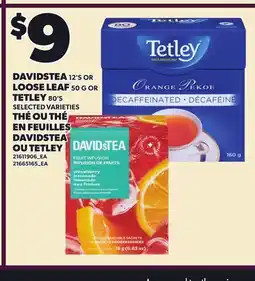 Independent Grocer DAVIDSTEA, 12'S OR LOOSE LEAF, 50 G OR TETLEY, 80'S offer