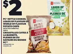 Independent Grocer PC KETTLE COOKED, LOADS OF FLAVOUR OR WORLD OF FLAVOUR POTATO CHIPS offer