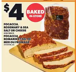Independent Grocer FOCACCIA, ROSEMARY & SEA SALT OR CHEESE, 430/484 G offer