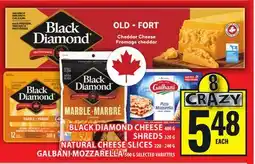 Food Basics BLACK DIAMOND CHEESE OR SHREDS OR NATURAL CHEESE SLICES OR GALBANI MOZZARELLA offer
