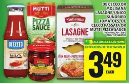 Food Basics DE CECCO OR MOLISANA LASAGNE, UNICO SUNDRIED TOMATOES, DE CECCO PASSATA OR MUTTI PIZZA SAUCE offer