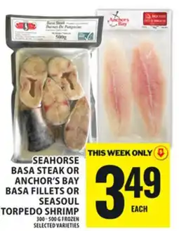 Food Basics SEAHORSE BASA STEAK OR ANCHOR'S BAY BASA FILLETS OR SEASOUL TORPEDO SHRIMP offer