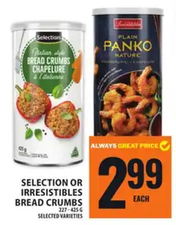Food Basics SELECTION OR IRRESISTIBLES BREAD CRUMBS offer