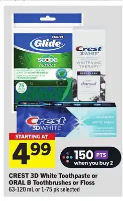 Foodland CREST 3D White Toothpaste or ORAL B Toothbrushes or Floss offer