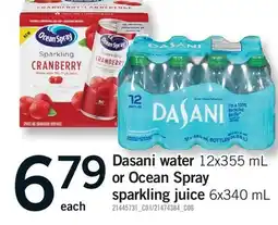 Fortinos DASANI WATER, 12X355 ML OR OCEAN SPRAY SPARKLING JUICE, 6X340 ML offer