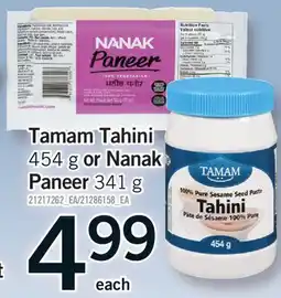 Fortinos TAMAM TAHINI,454G OR NANAK PANNER, 341G offer