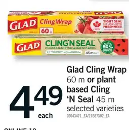 Fortinos GLAD CLING WRAP, 60 M OR PLANT BASED CLING 'N SEAL, 45 M offer
