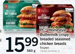Fortinos PC HOMESTYLE BUTTERMILK CRISPY BREADED SEASONED CHICKEN BREASTS offer