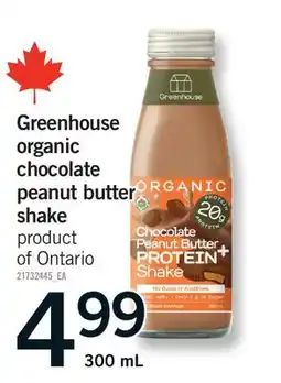 Fortinos GREENHOUSE ORGANIC CHOCOLATE PEANUT BUTTER SHAKE offer