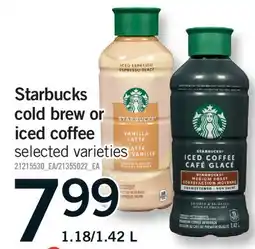 Fortinos STARBUCKS COLD BREW OR ICED COFFEE, 1.18/1 offer