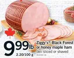 Fortinos ZIGGY'S BLACK FOREST OR HONEY MAPLE HAM offer