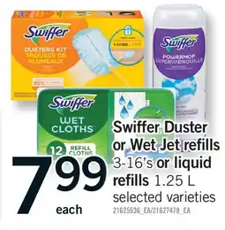 Fortinos SWIFFER DUSTER OR WET JET REFILLS 3-16'S OR LIQUID REFILLS offer
