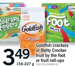 Fortinos Goldfish crackers or Betty Crocker fruit by the foot or fruit roll-ups offer