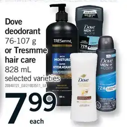 Fortinos DOVE DEODORANT 76-107 G OR TRESMME HAIR CARE 828 ML offer