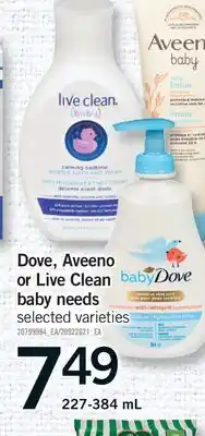 Fortinos DOVE, AVEENO OR LIVE CLEAN OR LIVE CLEAN BABY NEEDS offer