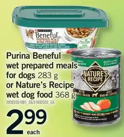 Fortinos PURINA BENEFUL WET PREPARED MEALS FOR DOGS, 283 G OR NATURE'S RECIPE WET DOG FOOD, 368 G offer