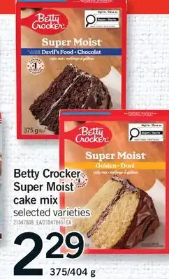 Fortinos BETTY CROCKER SUPER MOIST CAKE MIX, 375/404 g offer