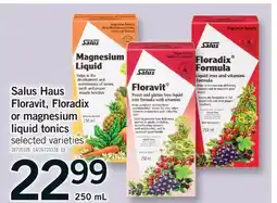 Fortinos SALUS HAUS FLORAVIT, FLORADIX OR MAGNESIUM LIQUID TONICS offer