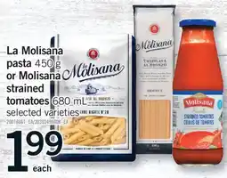 Fortinos LA MOLISANA PASTA 450 G OR MOLISANA STRAINED TOMATOES 680 ML offer