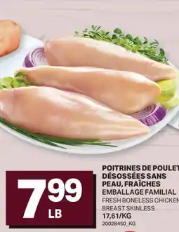 L'Intermarché POITRINES DE POULET DÉSOSSÉES SANS PEAU, FRAÎCHES | FRESH BONELESS CHICKEN BREAST SKINLESS offer