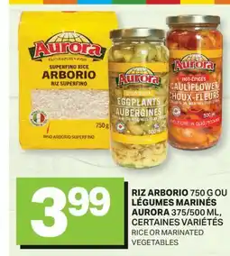 L'Intermarché RIZ ARBORIO, 750 G OU LÉGUMES MARINÉS, 375/500 ML | RICE OR MARINATED VEGETABLES offer