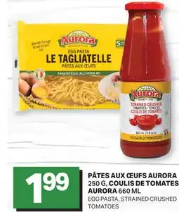 L'Intermarché PÂTES AUX ŒUFS, 250 G COULIS DE TOMATES, 660 ML | EGG PASTA, STRAINED CRUSHED TOMATOES offer
