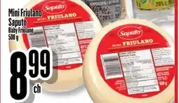 Bonanza Mini Friulano Saputo offer