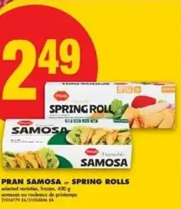 No Frills Pran samosa or spring rolls offer